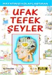 Ufak Tefek eyler 
