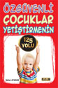 zgvenli ocuklar Yetitirme