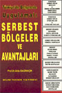 Serbest Blgeler ve Avantajlar