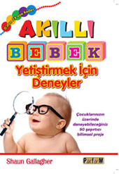Akll Bebek Yet. Deneyler